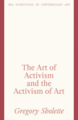 Art of Activism and the Activism of Art
