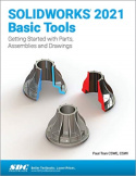 SOLIDWORKS 2021 Basic Tools