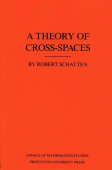 Theory of Cross-Spaces