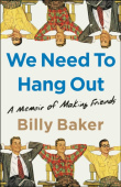 We Need to Hang Out