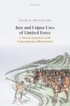 Just and Unjust Uses of Limited Force