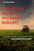 Profile of the Farm Machinery Industry