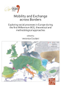 Mobility and Exchange across Borders: Exploring Social Processes in Europe during the First Millennium BCE – Theoretical and Methodological Approache