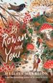 By Rowan and Yew