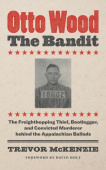 Otto Wood, the Bandit