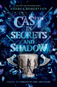 Cast in Secrets and Shadow
