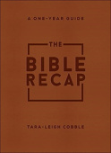 Bible Recap – A One–Year Guide to Reading and Understanding the Entire Bible, Deluxe Edition – Brown Imitation Leather