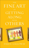 Fine Art of Getting Along with Others