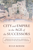 City and Empire in the Age of the Successors