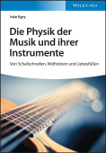 Die Physik der Musik und ihrer Instrumente