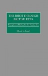 Irish through British Eyes