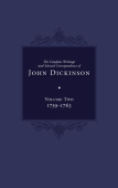 Complete Writings and Selected Correspondence of John Dickinson