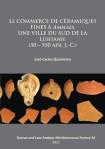 commerce de ceramiques fines a ammaia, une ville du sud de la Lusitanie (50 – 550 apr. J.-c.)