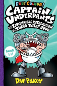 Captain Underpants and the Tyrannical Retaliation of the Turbo Toilet 2000 Full Colour