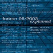 Fortran 95/2003 Explained