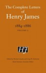 Complete Letters of Henry James, 1884–1886