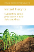 Instant Insights: Supporting Cereal Production in Sub-Saharan Africa