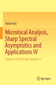 Microlocal Analysis, Sharp Spectral Asymptotics and Applications IV