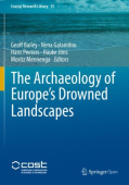 Archaeology of Europe’s Drowned Landscapes