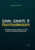 Work, Wealth, and Postmodernism