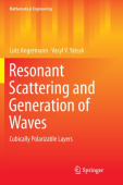 Resonant Scattering and Generation of Waves