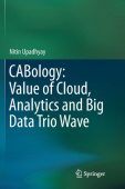 CABology: Value of Cloud, Analytics and Big Data Trio Wave
