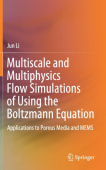 Multiscale and Multiphysics Flow Simulations of Using the Boltzmann Equation