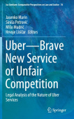 Uber—Brave New Service or Unfair Competition