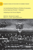 Institutional History of Italian Economics in the Interwar Period — Volume I