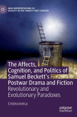 Affects, Cognition, and Politics of Samuel Beckett's Postwar Drama and Fiction