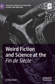 Weird Fiction and Science at the Fin de Siecle
