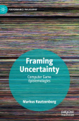 Framing Uncertainty