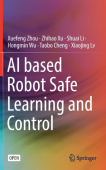 AI based Robot Safe Learning and Control