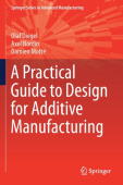 Practical Guide to Design for Additive Manufacturing