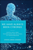 We Have Always Been Cyborgs