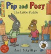 Pip and Posy: The Little Puddle
