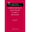 Supersymmetry In Quantum and Classical Mechanics