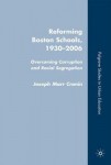 Reforming Boston Schools, 1930 to the present