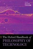 Oxford Handbook of Philosophy of Technology