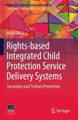 Rights-based Integrated Child Protection Service Delivery Systems