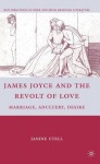 James Joyce and the Revolt of Love