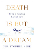 Death is But a Dream