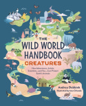 Wild World Handbook: Creatures