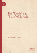“Roads” and “Belts” of Eurasia