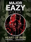 Major Eazy: Heart of Iron