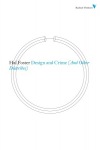 Design and Crime (And Other Diatribes)