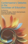 Contemporary Debates in the Sociology of Education