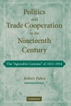 Politics and Trade Cooperation in the Nineteenth Century