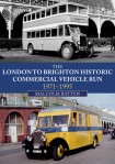 London to Brighton Historic Commercial Vehicle Run: 1971-1995