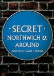 Secret Northwich & Around